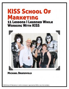 KISS School of Marketing: 11 Lessons I Learned While Working With KISS