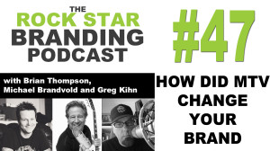 How did MTV change your brand? Adapting Your Brand For a Changing Industry.