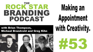 Making an Appointment with Creativity on Rock Star Branding
