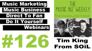 The Art of Juggling Business, Band and Label Life with Tim King from SOiL