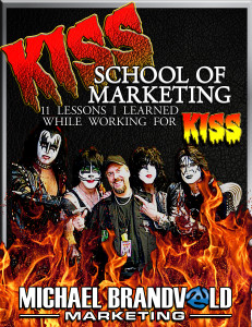 KISS School of Marketing: 11 Lessons I Learned While Working for KISS